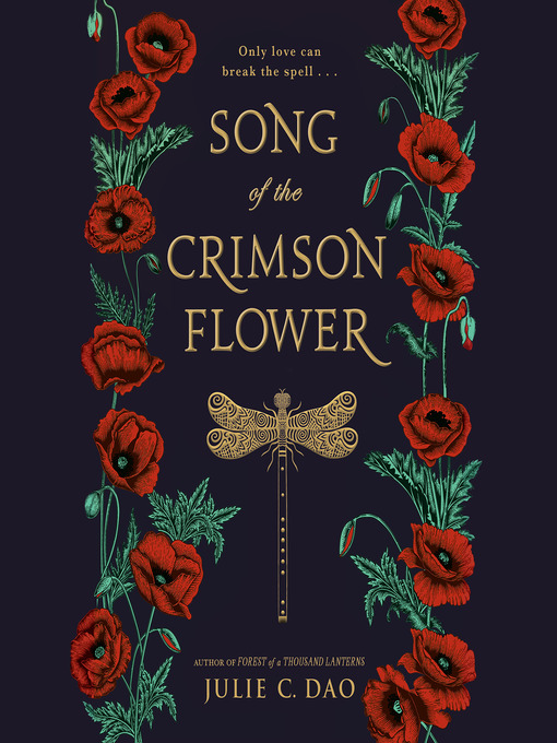 Title details for Song of the Crimson Flower by Julie C. Dao - Available